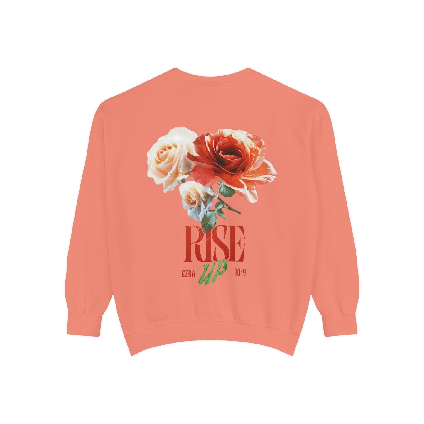 Rise Up Floral Sweatshirt — Flower Design