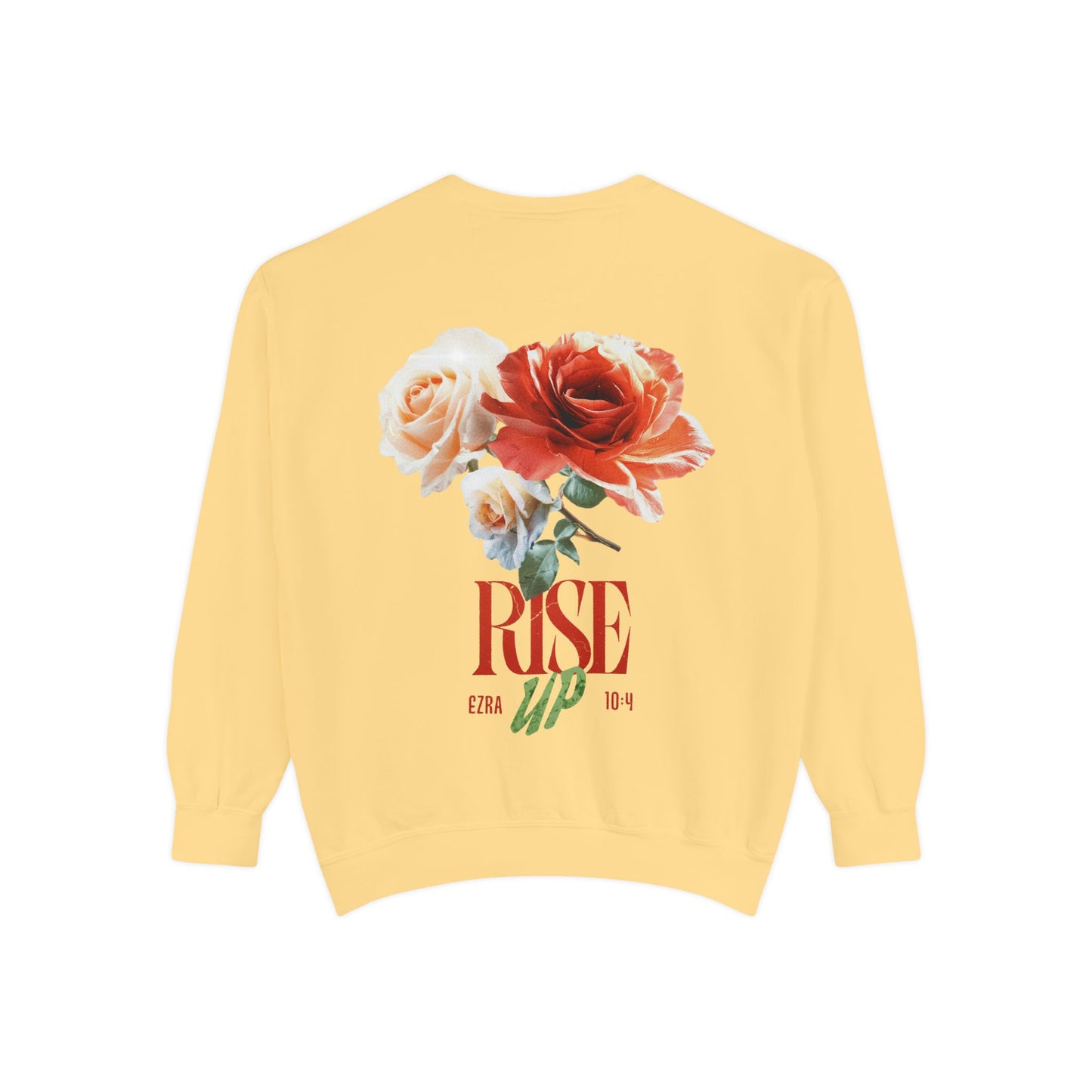 Rise Up Floral Sweatshirt — Flower Design