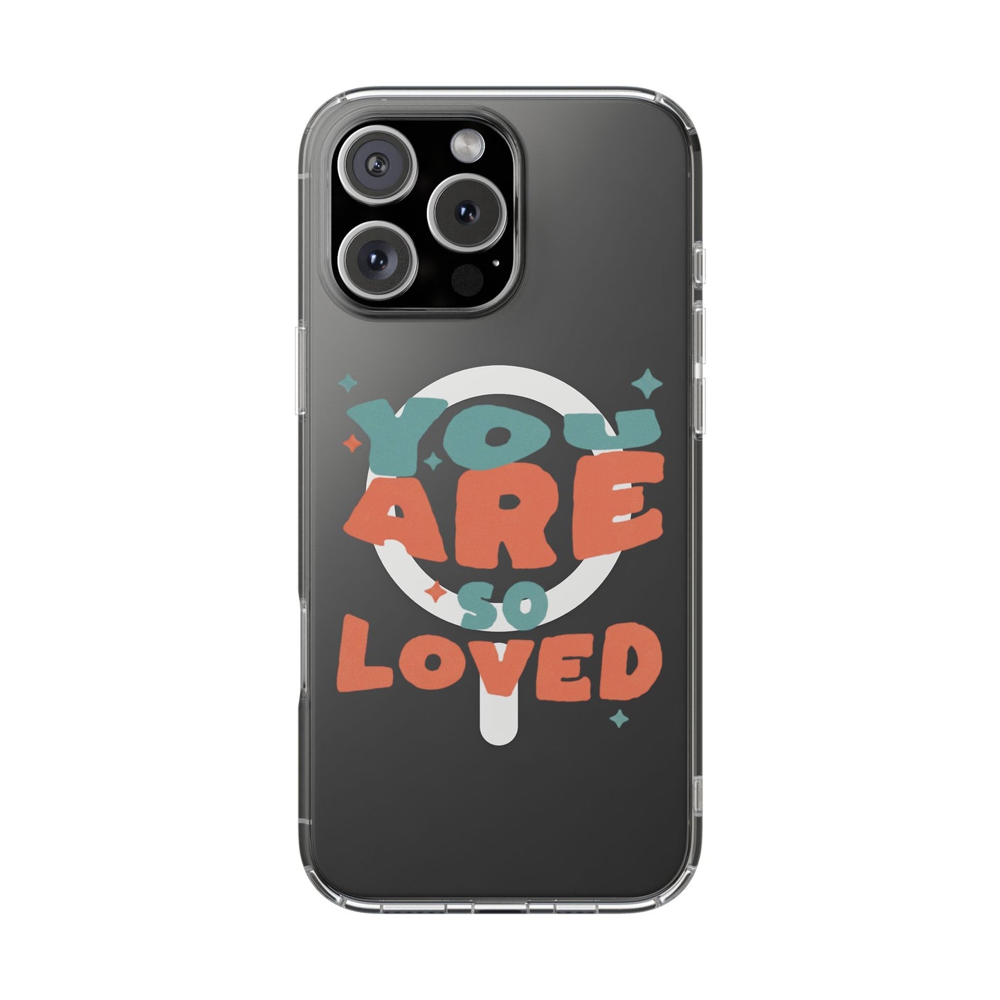 You Are So Loved Clear Magnetic Phone Case — Impact-Resistant, Trendy Clear Design
