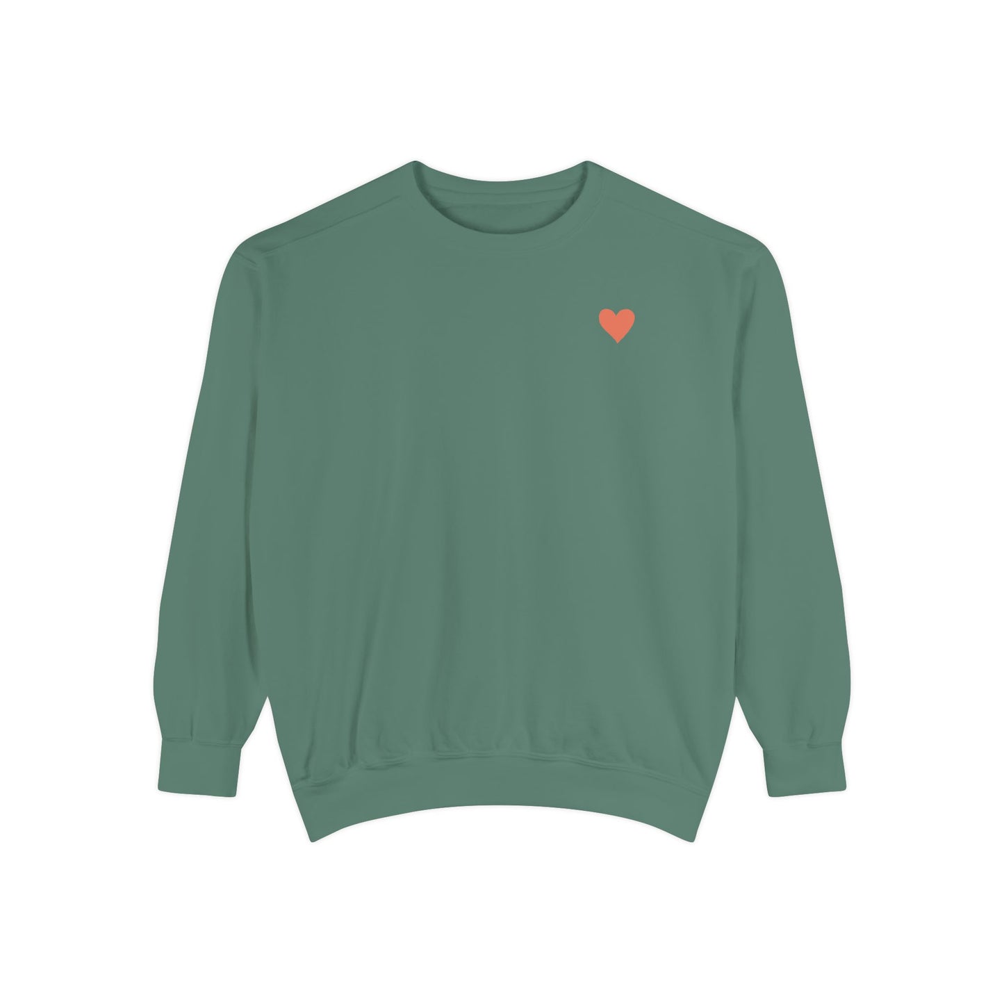 You Are So Loved Sweatshirt — Cute Inspirational Garment-Dyed Crewneck