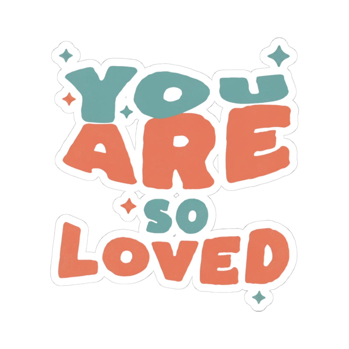 'You Are So Loved' Kiss-Cut Stickers — Cute, Trendy Affirmation Sticker Pack