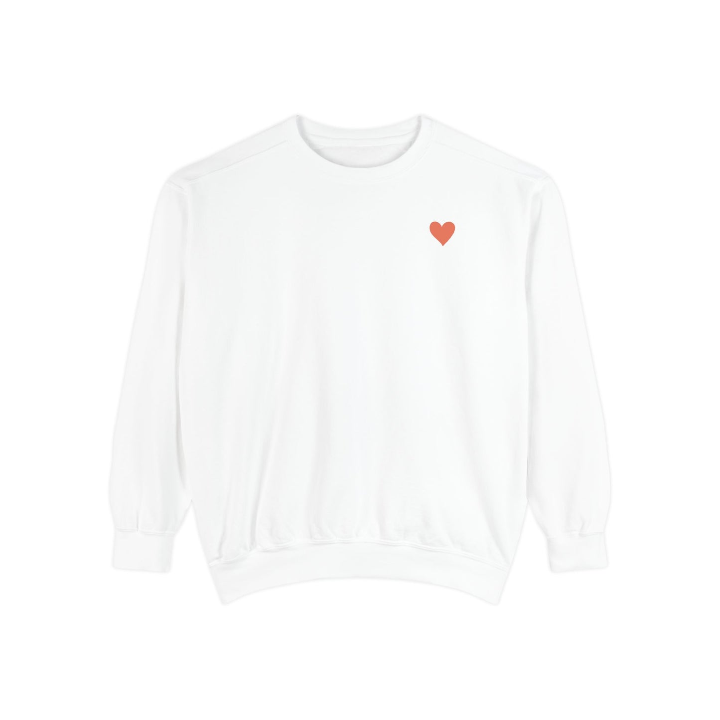 You Are So Loved Sweatshirt — Cute Inspirational Garment-Dyed Crewneck