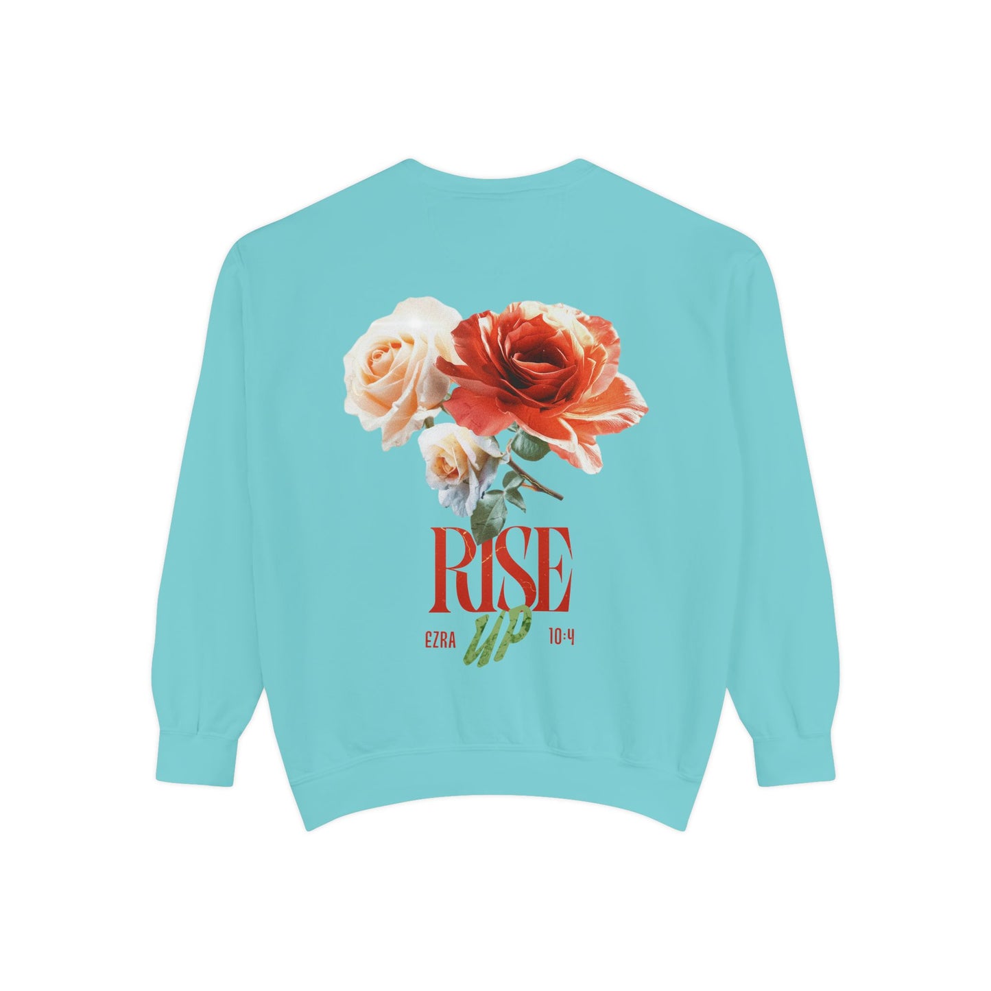 Rise Up Floral Sweatshirt — Flower Design