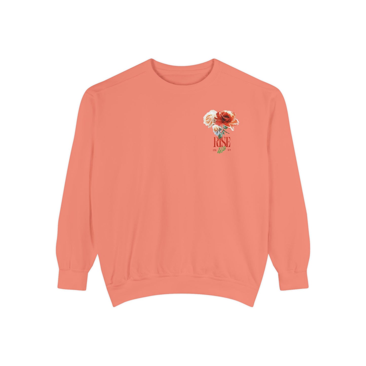 Rise Up Floral Sweatshirt — Flower Design