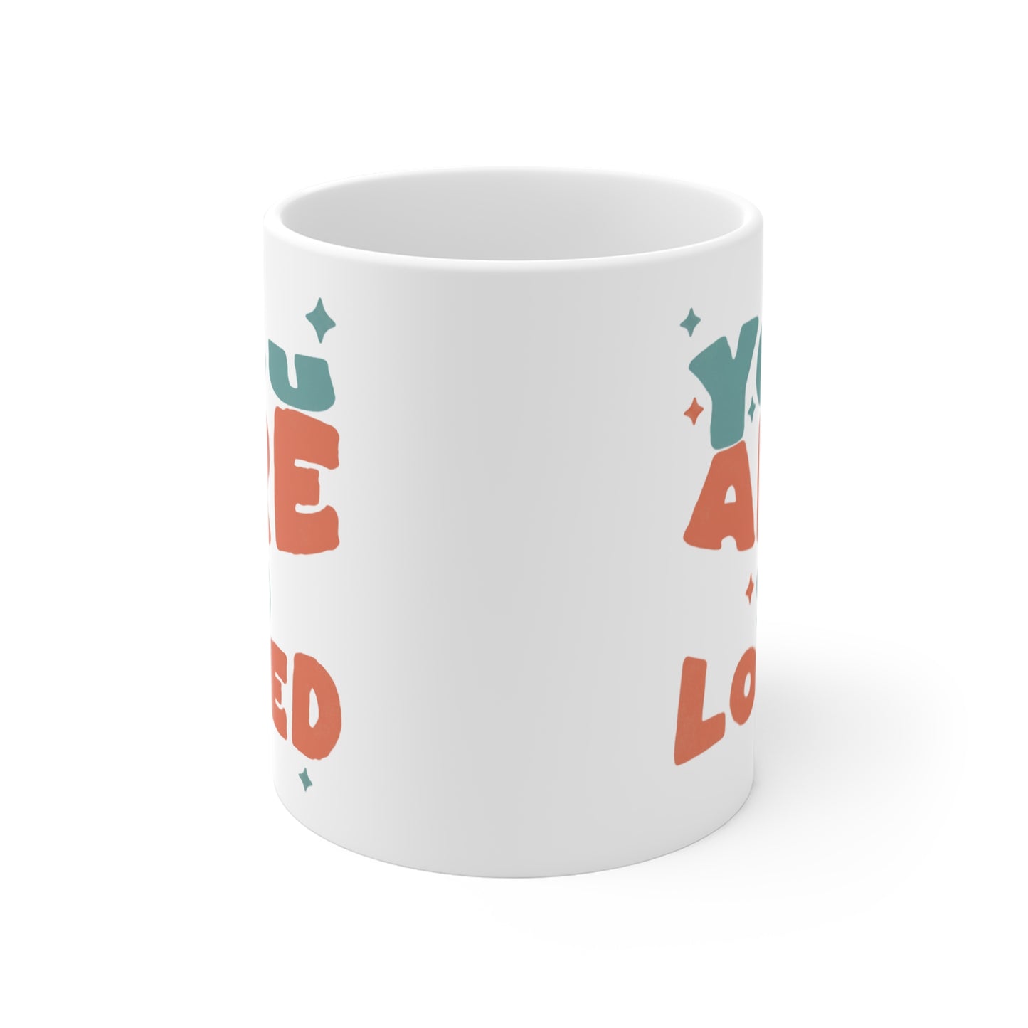 You Are So Loved 11oz Coffee Mug — Motivational Inspirational Coffee Cup